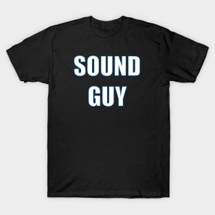 Sound Guy T-Shirt